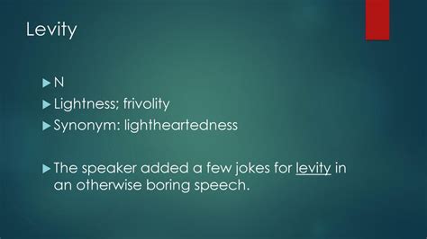 Lightheartedness or levity .